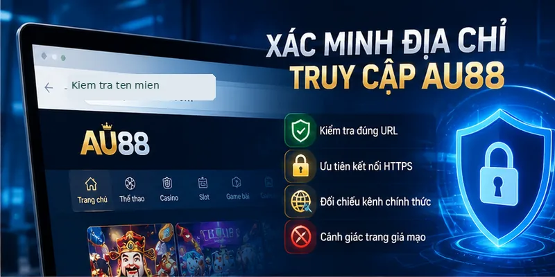 Xác minh địa chỉ truy cập AU88